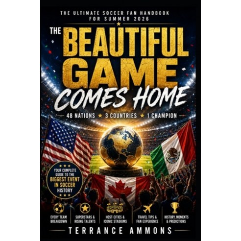 (영문도서)The Beautiful Game Comes Home Paperback, Independently Published, English, 9798184554679