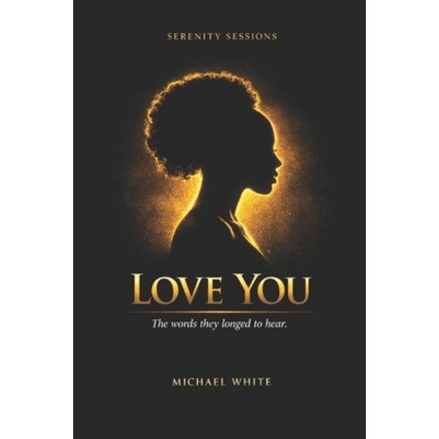 (영문도서)Love You: Love you First and Foremost Paperback, Independently Published, English, 9798252997445