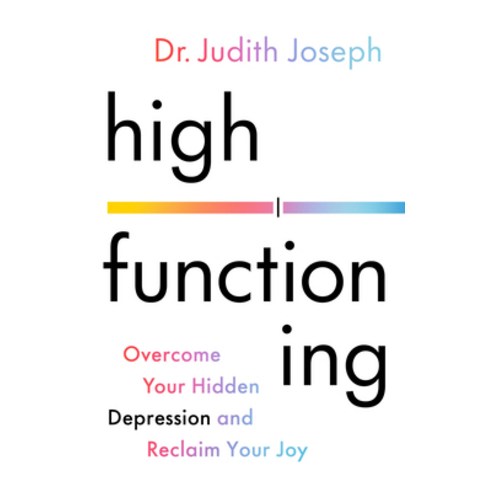 (영문도서) High Functioning: Overcome Your Hidden Depression and Reclaim Your Joy Hardcover, Little, Brown Spark, English, 9780316577298
