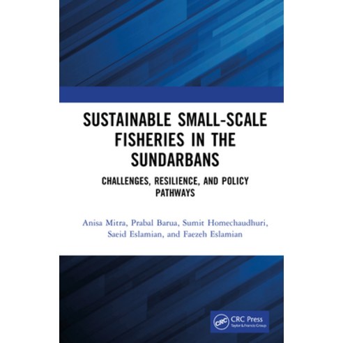 (영문도서)Sustainable Small-Scale Fisheries in the Sundarbans: Challenges Resilience and... Hardcover, CRC Press, English, 9781041219859