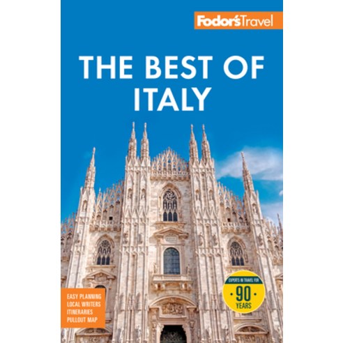(영문도서)Fodor's Best of Italy: With Rome Florence Venice & the Top Spots in Between Paperback, Fodor's Travel Publications, English, 9781640978751
