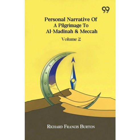 (영문도서)Personal Narrative Of A Pilgrimage To Al-Madinah & Meccah Volume 2 Paperback, Double 9 Books, English, 9789374830222