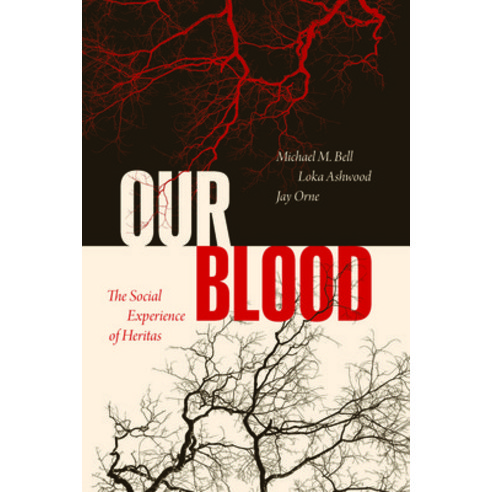 (영문도서)Our Blood: The Social Experience of Heritas Paperback, University of Chicago Press, English, 9780226849942
