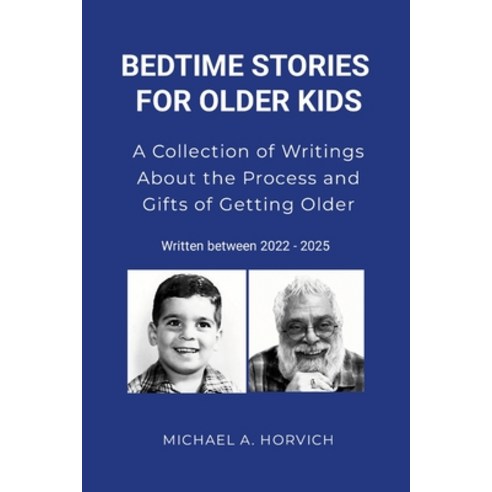 (영문도서)Bedtime Stories for Older Kids: A Collection of Writings About the Process and G... Paperback, Lulu.com, English, 9781257119622