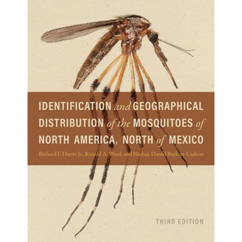 (영문도서)Identification and Geographical Distribution of the Mosquitoes of North America ... Paperback, University Press of Florida, English, 9780813081526
