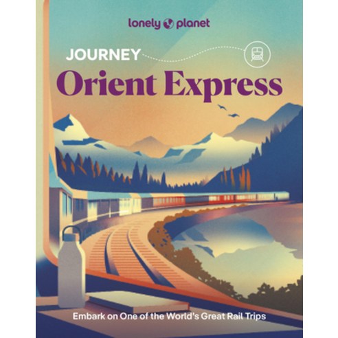 (영문도서)Lonely Planet Journey Orient Express Paperback, Lonely Planet, English, 9781837587278