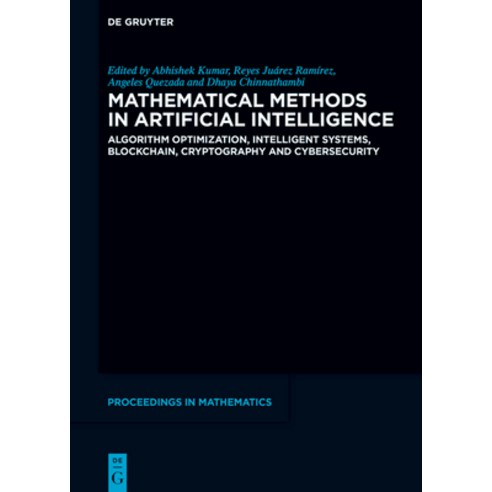 (영문도서)Mathematical Methods in Artificial Intelligence: Intelligent Systems Hardcover, de Gruyter, English, 9783119143073