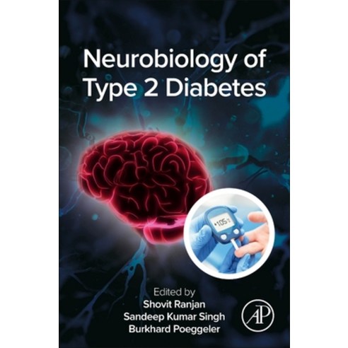 (영문도서)Neurobiology of Type 2 Diabetes Paperback, Academic Press, English, 9780443328480