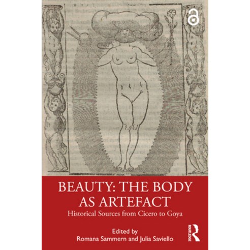 (영문도서)Beauty: The Body as Artefact: Historical Sources from Cicero to Goya Paperback, Routledge, English, 9781032735702
