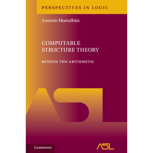 (영문도서)Computable Structure Theory Hardcover, Cambridge University Press, English, 9781108490252