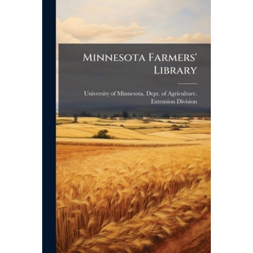 (영문도서)Minnesota Farmers' Library: Agricultural Extension Bulletin Issues 1-63 Paperback, Nabu Press, English, 9781274515513