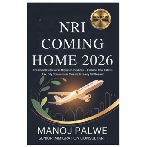 (영문도서)NRI Coming Home 2026 updated on 15-Apr-2026: The Complete Reverse Migration Play... Paperback, Independently Published, English, 9798257384462