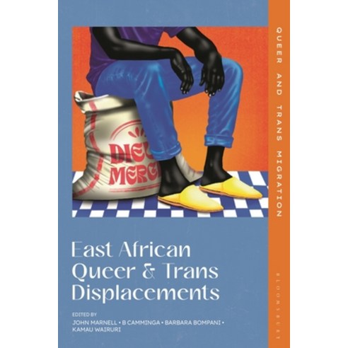(영문도서)East African Queer and Trans Displacements Hardcover, Bloomsbury Academic, English, 9781350422032 Bloomsbury Academic, English, 9781350422032