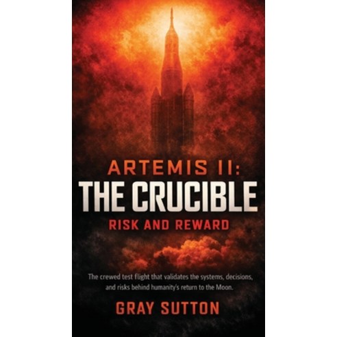 (영문도서)Artemis II The Crucible Paperback, Old Shrimp Road Press, English, 9781971363059