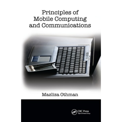 (영문도서)Principles of Mobile Computing and Communications Paperback, Auerbach Publications, English, 9780367388140