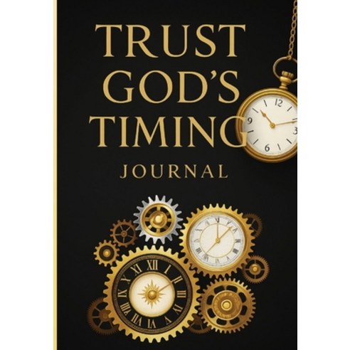 (영문도서)Trust God's Timing Paperback, Lawanda Tave, English, 9798295543173