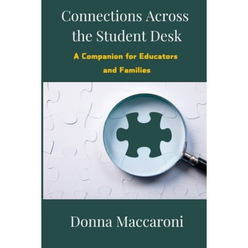 (영문도서)Connections Across the Student Desk: A Companion for Educators and Families Paperback, X-Factor Edu, English, 9798906004055