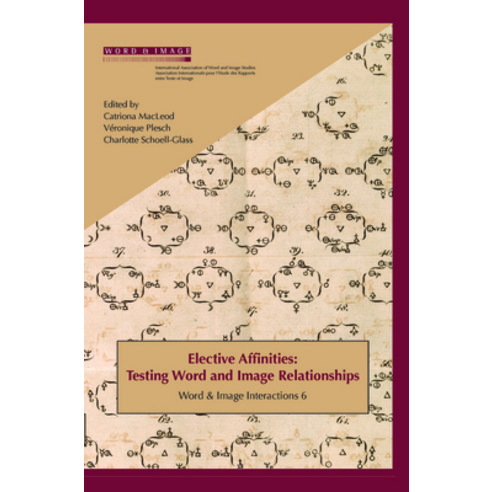 (영문도서)Elective Affinities: Testing Word and Image Relationships Paperback, Brill, English, 9789042026186