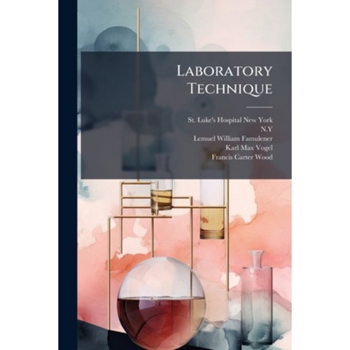 (영문도서)Laboratory Technique Paperback, Nabu Press, English, 9781273053184