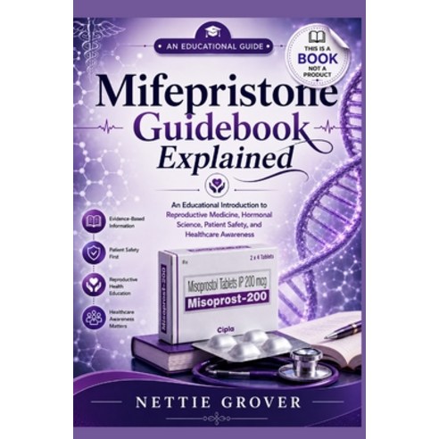 (영문도서)Mifepristone Guidebook Explained Paperback, Independently Published, English, 9798198915336