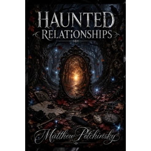(영문도서)Haunted Relationships Paperback, Apophis Enterprises LLC, English, 9798256211066