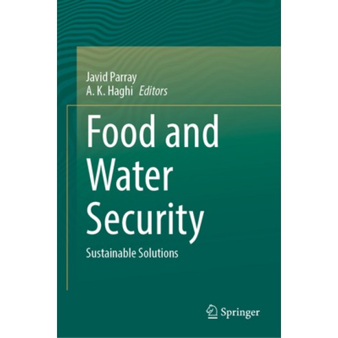 (영문도서)Food and Water Security: Sustainable Solutions Hardcover, Springer, English, 9783032048691