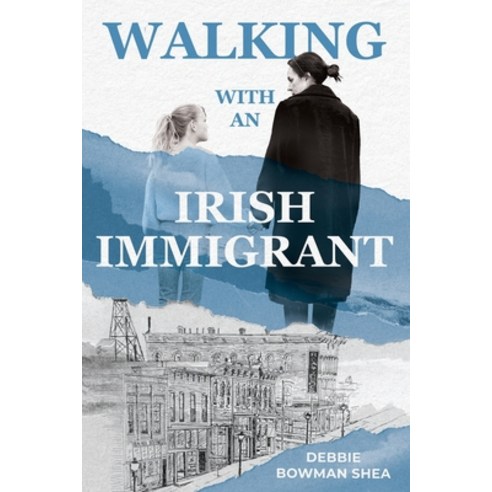 (영문도서)Walking With An Irish Immigrant Paperback, Independently Published, English, 9798241848673