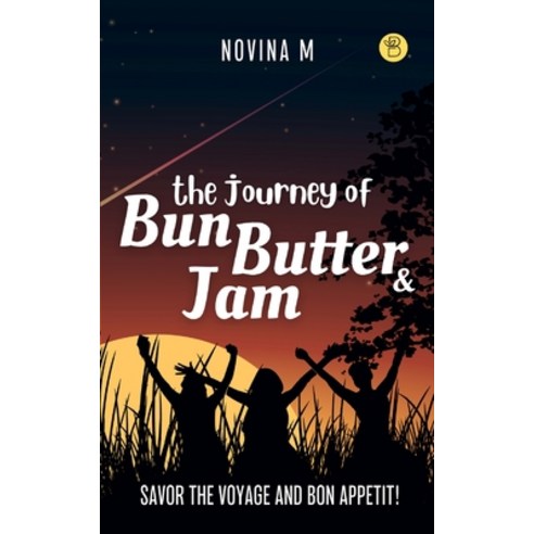 (영문도서)The journey of Bun Butter & Jam Paperback, Beeja House, English, 9789393635761