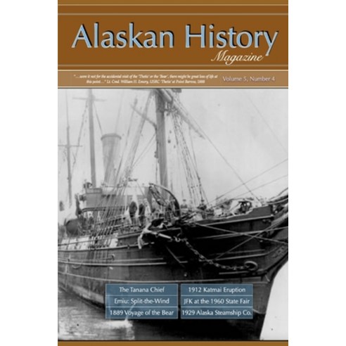 (영문도서)Alaskan History Magazine Volume 5 Number 4: July-August 2026 Paperback, Independently Published, English, 9798184463483