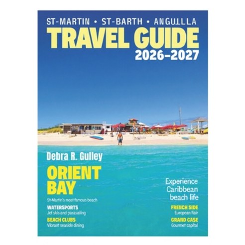 (영문도서)St-Martin / Sint Maarten St-Barthelemy & Anguilla: Explore stunning beaches hi... Paperback, Independently Published, English, 9798245121772