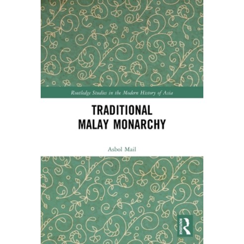 (영문도서)Traditional Malay Monarchy Paperback, Routledge, English, 9781032605326