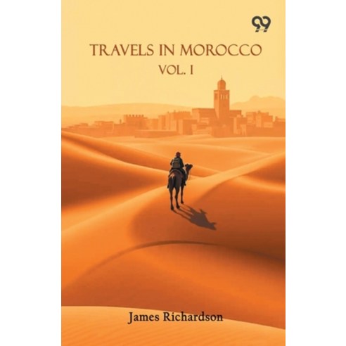 (영문도서)Travels In Morocco: Vol. I Paperback, Double 9 Books, English, 9789377503468