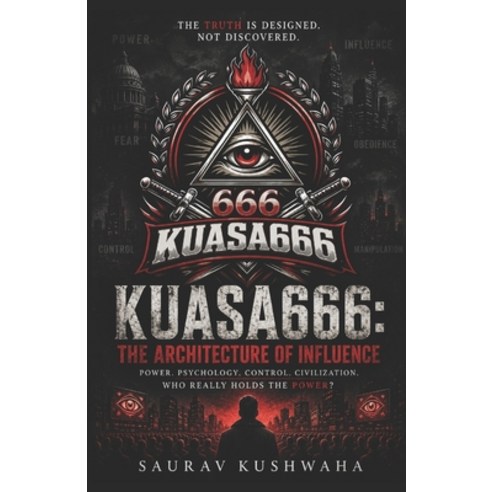 (영문도서)Kuasa666: The Architecture of Influence Paperback, Independently Published, English, 9798199669634