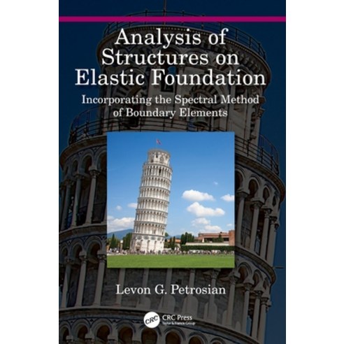 (영문도서)Analysis of Structures on Elastic Foundation: Incorporating the Spectral Method... Hardcover, CRC Press, English, 9781032227108