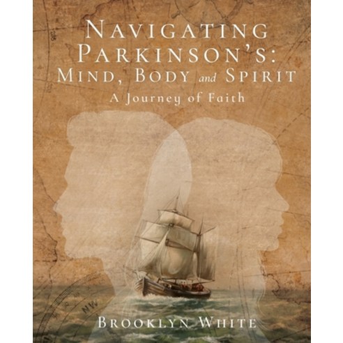 (영문도서)Navigating Parkinson's: A Journey of Faith Paperback, Xulon Press, English, 9798868527791