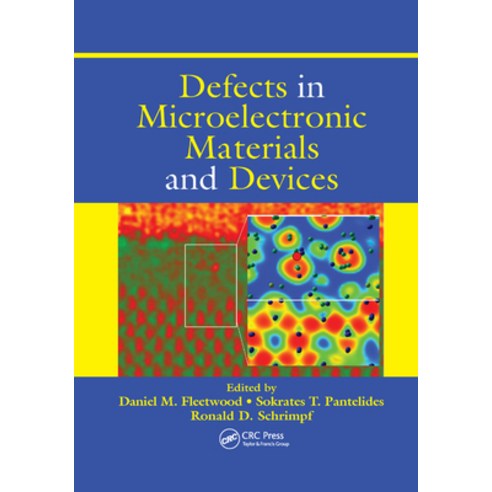 (영문도서)Defects in Microelectronic Materials and Devices Paperback, CRC Press, English, 9780367386399