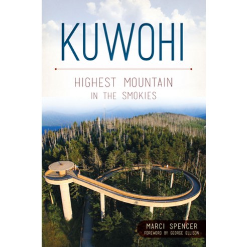 (영문도서)Kuwohi: Mountain in the Smokies Paperback, History Press, English, 9781467172127