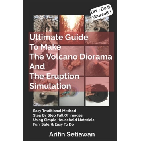 (영문도서)Ultimate Guide To Make The Volcano Diorama And The Eruption Simulation Paperback, Independently Published, English, 9798267777704