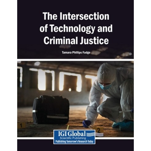 (영문도서)The Intersection of Technology and Criminal Justice Paperback, Igi Global Scientific Publi..., English, 9798337376615
