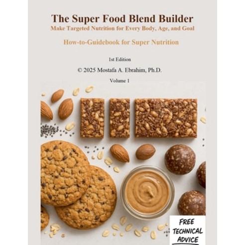 (영문도서)The Super Food Blend Builder: Make Targeted Nutrition for Every Body Age and Goal Paperback, American Industrial Technol..., English, 9798232680329