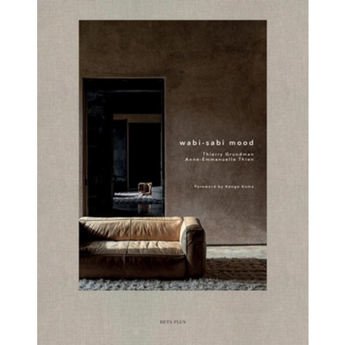 (영문도서)Wabi-Sabi Mood Hardcover, Beta-Plus Publishing, English, 9782875501561