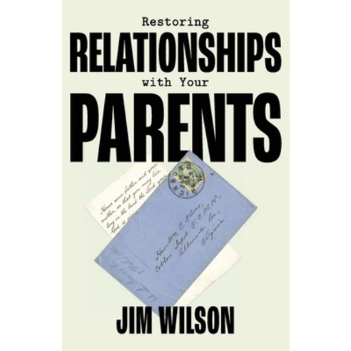 (영문도서)Restoring Relationships with Your Parents Paperback, Community Christian Ministries, English, 9781882840892