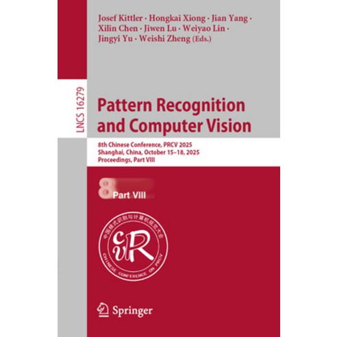 (영문도서)Pattern Recognition and Computer Vision: 8th Chinese Conference Prcv 2025 Shan... Paperback, Springer, English, 9789819556816