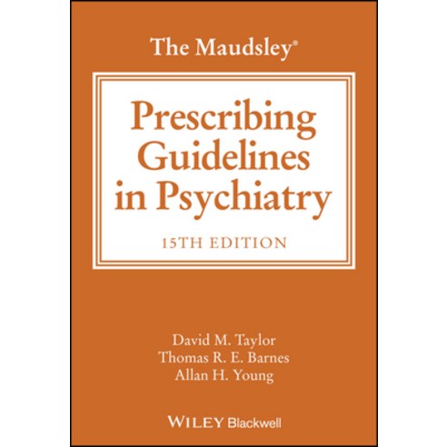(영문도서)The Maudsley Prescribing Guidelines in Psychiatry Paperback, Wiley-Blackwell, English, 9781394238767