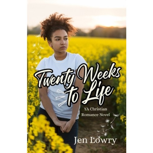 (영문도서)Twenty Weeks to Life: YA Christian Romance Novel Paperback, English, 9781957656977, Monarch Educational Service...