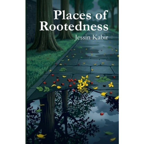 (영문도서)Places of Rootedness Paperback, Jessin Kabir, English, 9789357779500