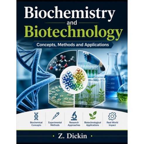 (영문도서)Biochemistry and Biotechnology: Concepts Methods and Applications Paperback, Independently Published, English, 9798195472047