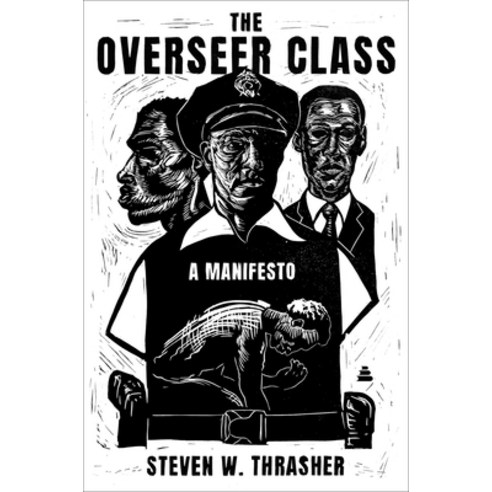 (영문도서)The Overseer Class: A Manifesto Hardcover, Amistad Press, English, 9780063399419