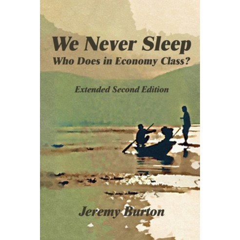 (영문도서)We Never Sleep - Who Does in Economy Class? Paperback, Austin Macauley, English, 9781037121074