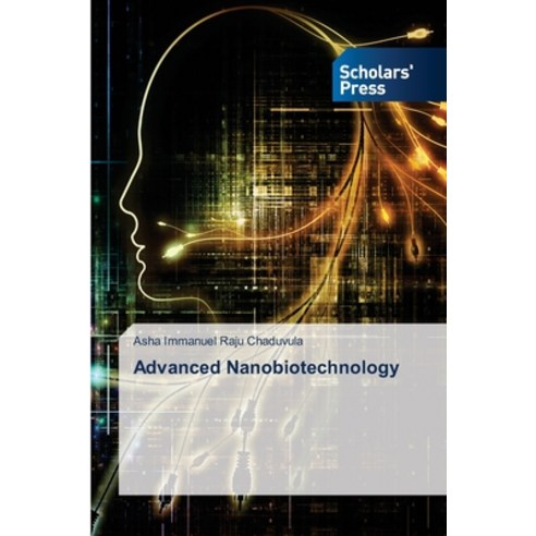 (영문도서)Advanced Nanobiotechnology Paperback, Scholars' Press, English, 9786209929564